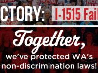It’s a great day for Washington: I-1515’s failure means zero right wing initiatives on the November ballot